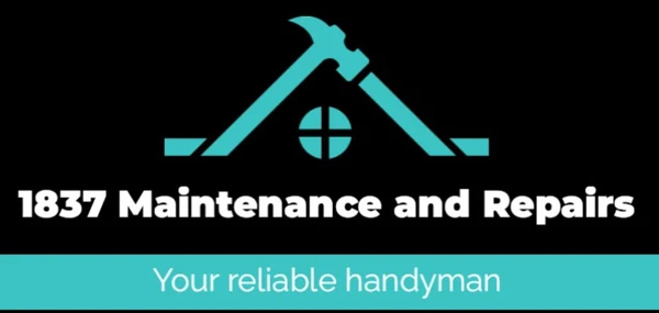 1837 Maintenance and Repairs – Your reliable handyman
